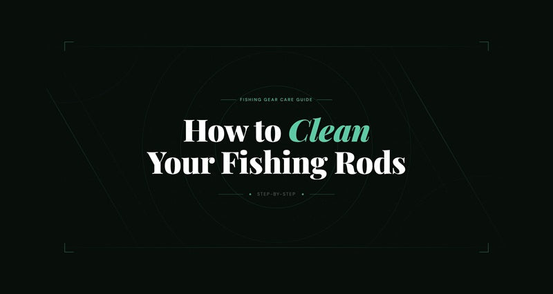 How to Clean Your Fishing Rods